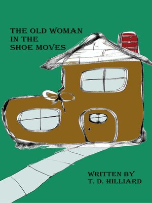 cover image of The Old Woman in the Shoe Moves, Storybook One
